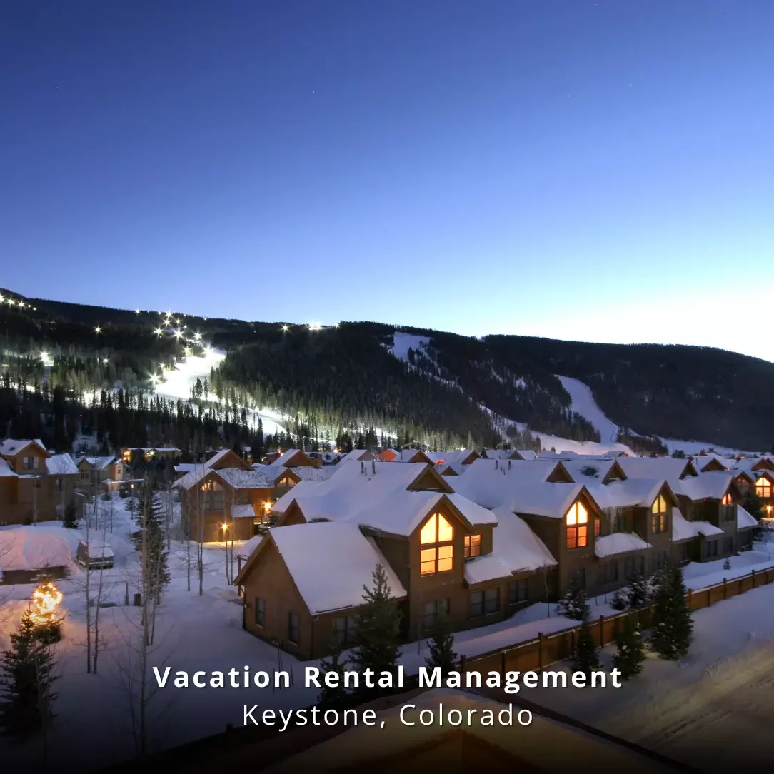 Vacation Rental Management Keystone Colorado
